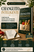 CHANGUITO INTELIGENTE + 4 BONOS = Comé mejor. Gastá con intención. Desperdiciá menos.